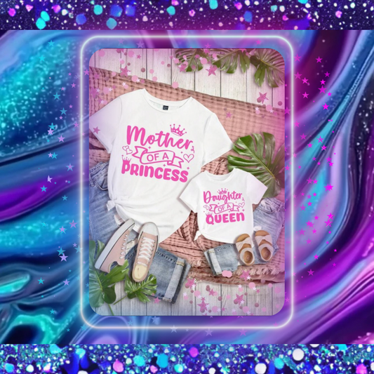 Mommy & Me Queen & Princess Tees