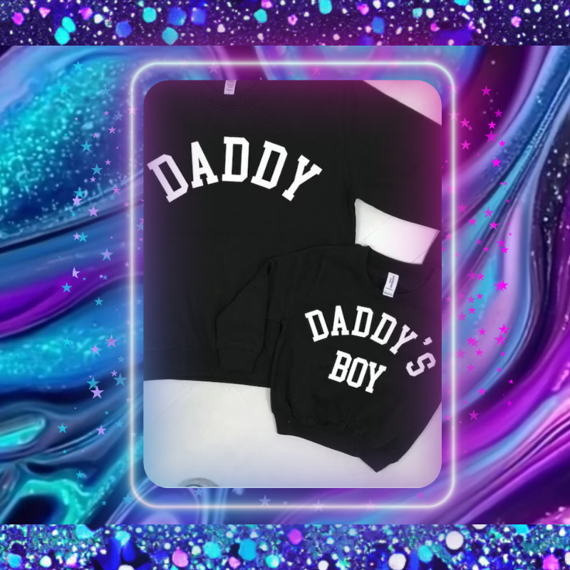 Daddy & Me Daddy’s Boy College Sweatshirts